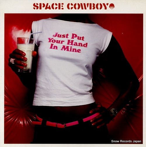 SPACE COWBOY just put your hand in mine ECB37