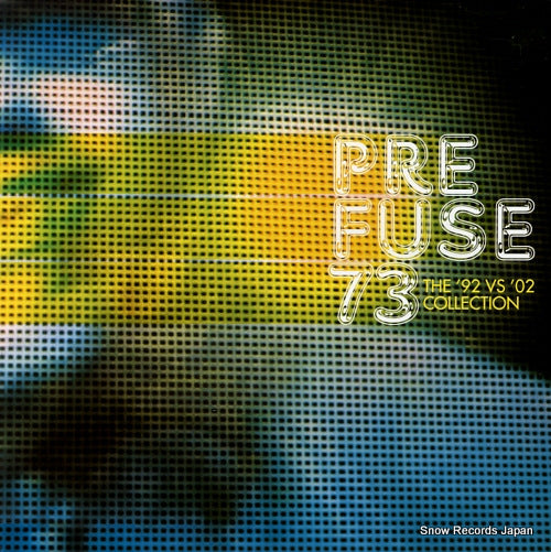 PREFUSE 73 the '92 vs '02 collection WAP156