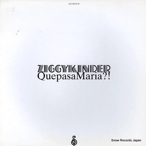 ZIGGY KINDER quepasamaria?! SOUVENIR#7