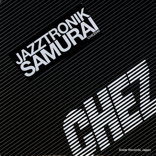 JAZZTRONIK samurai CHEZ040