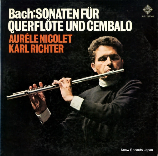 NICOLET, AURELE, AND KARL RICHTER bach; sonaten fur querflote und cembalo SLC(T)2362