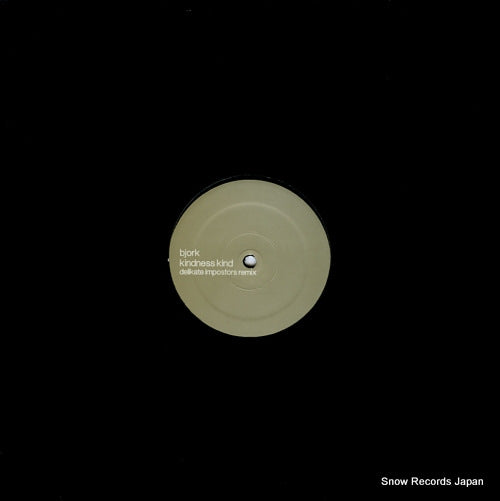 BJORK kindness kind (delikate impostors remix) X-012