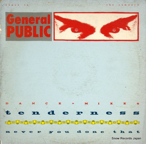 GENERAL PUBLIC tenderness SP70413