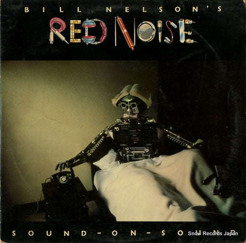 BILL NELSON'S RED NOISE sound on sound SHSP4095