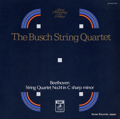 BUSCH STRING QUARTET, THE beethoven; string quartet no.14 in c sharp minor GR-70080