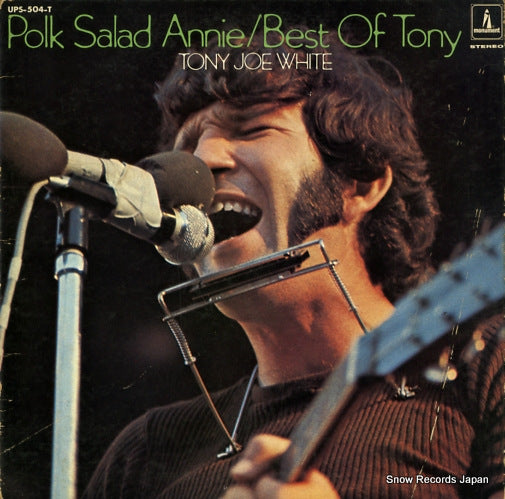 WHITE, TONY JOE polk salad annie/best of tony UPS-504-T