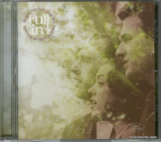 NICHOLS, ROGER, AND THE SMALL CIRCLE OF FRIENDS full circle CRNOW5