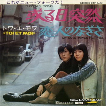 TOI ET MOI suddenly, today ETP-2432