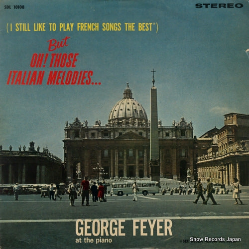 FEYER, GEORGE but oh! those italian melodies... SDL10108