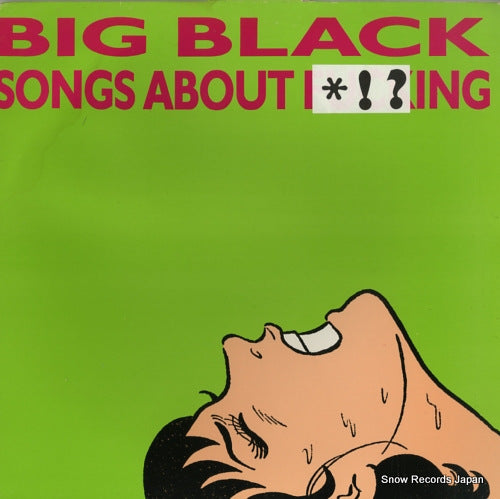 BIG BLACK songs about fucking BFFP19