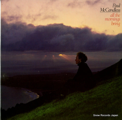 MCCANDLESS, PAUL all the mornings bring 6E-196