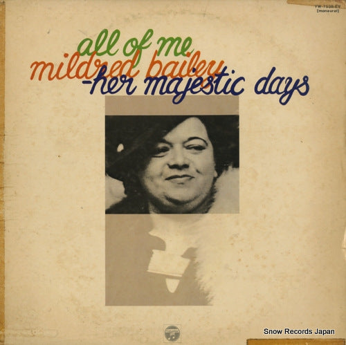 BAILEY, MILDRED all of me - her majestic days YW-7538-EV