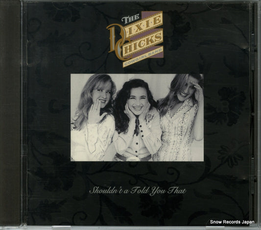 DIXIE CHICKS shouldn't a told you that CCR9369-2