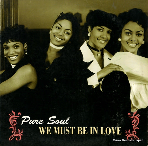 PURE SOUL we must be in love 0-95737