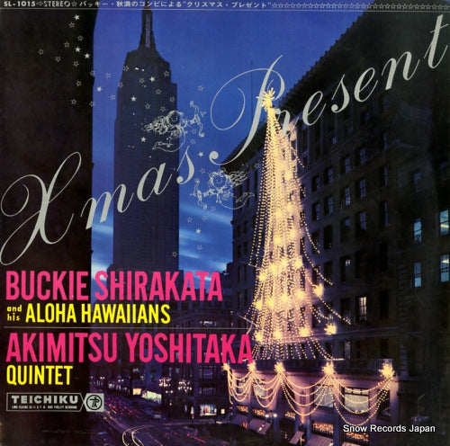SHIRAKATA, BUCKIE, AND ALOHA HAWAIIANS / AKIMITSU YOSHITAKA QUINTET christmas present SL-1015