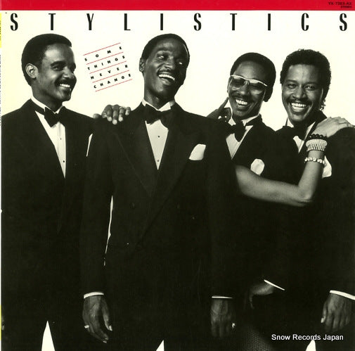 STYLISTICS, THE some things never change YX-7353-AX