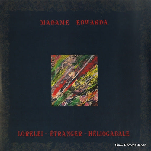 MADAME EDWARDA lorelei..etranger..heliogabale CR-00L