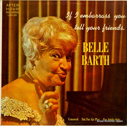 BARTH, BELLE if i embarrass you tell your friends LAH69