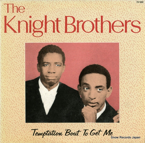 KNIGHT BROTHERS, THE temptation 'bout to get me PLP-6081