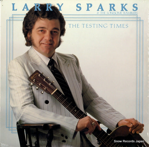 SPARKS, LARRY the testing times REB1611