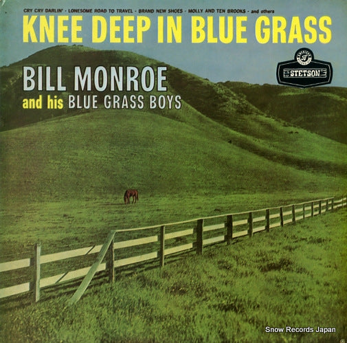 MONROE, BILL, AND HIS BLUE GRASS BOYS knee deep in blue grass HAT3002