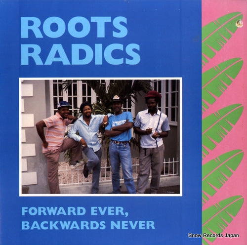 ROOTS RADICS forward ever, backwards never HB-69