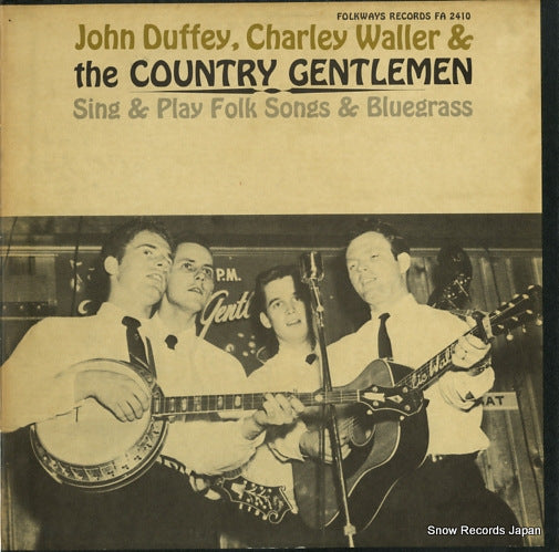 DUFFEY, JOHN, CHARLEY WALLER, AND THE COUNTRY GENTLEMEN sing & play folk songs & bluegrass FA2410