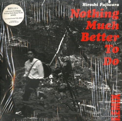 FUJIWARA, HIROSHI nothing much better to do remix VIJL-60052
