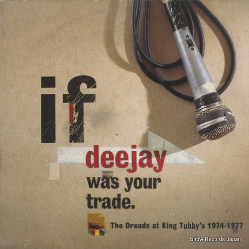 V/A if deejay was your trade (the dreads at king tubby's 1974-1977) BAFLP001