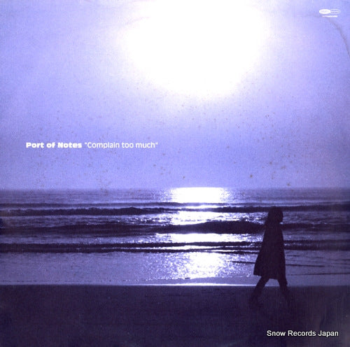 PORT OF NOTES complain too much KYTHMAK049A