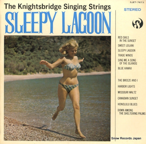 KNIGHTSBRIDGE SINGING STRINGS, THE sleepy lagoon SJET-7673