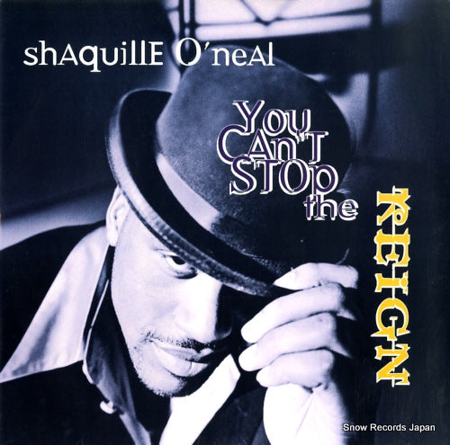 O'NEAL, SHAQUILLE you can't stop the reign INT95522