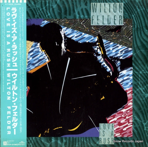 FELDER, WILTON love is a rush P-13605