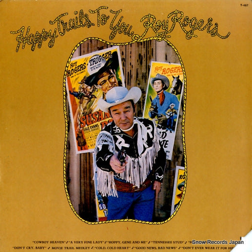ROGERS, ROY happy trails to you T-467