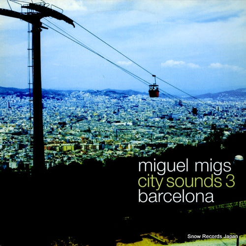 MIGS, MIGUEL city sounds 3 barcelona NRK095