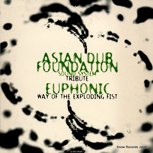 ASIAN DUB FOUNDATION / EUPHONIC tribute / way of the exploding fist QUANTUM605