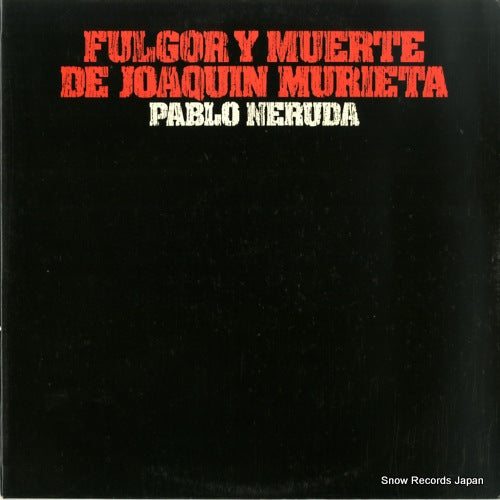 V/A fulgor y muerte de joaquin murieta / pablo neruda S-32.620