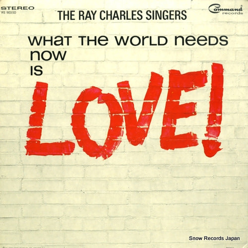 CHARLES, RAY, SINGERS, THE what the world needs now is love RS903SD