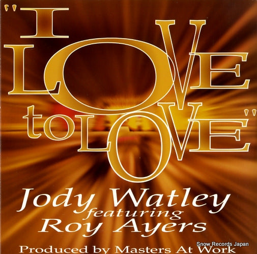 WATLEY, JODY, AND ROY AYERS i love to love MAW-050