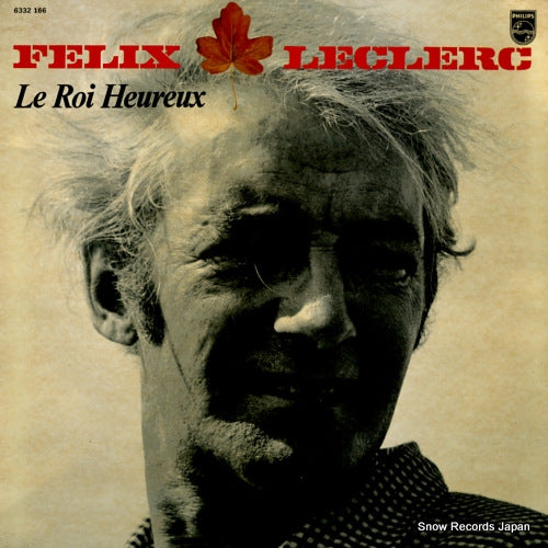 LECLERC, FELIX le roi heureux 6332166