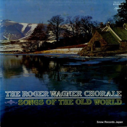 WAGNER, ROGER songs of the old world CA-8112