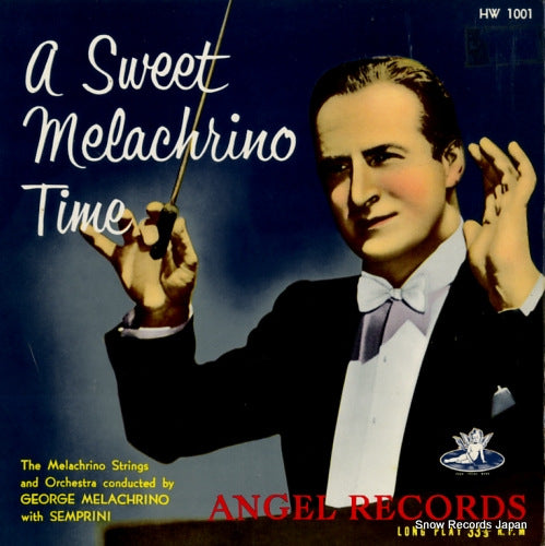 MELACHRINO STRINGS AND ORCHESTRA, THE a sweet melachrino time HW1001