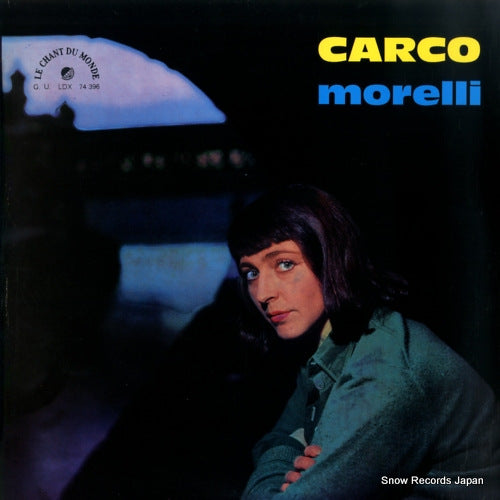 MORELLI, MONIQUE chansons de carco LDX74396