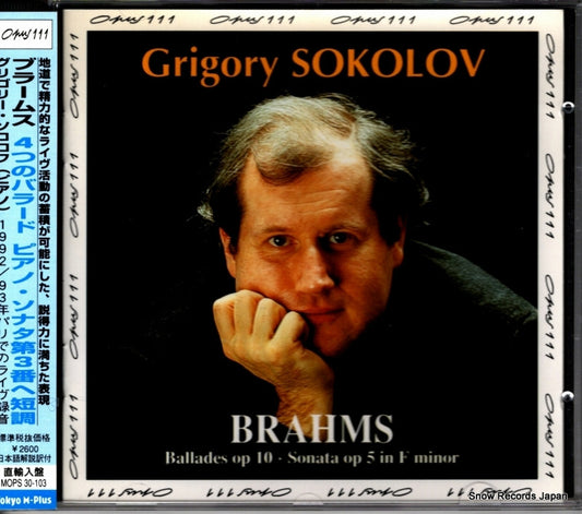SOKOLOV, GRIGORY brahms; ballades op 10 / sonata op 5 in f minor MOPOS30-103 / OPS30-103