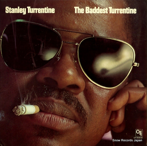 TURRENTINE, STANLEY the baddest turrentine CTI6048S1