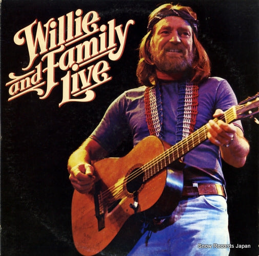 NELSON, WILLIE willie and family live 40AP1194