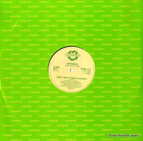 SPYDER-D i can't wait (to rock the mike) CHAMP12-14