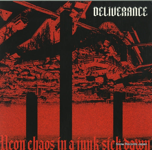 DELIVERANCE neon chaos in a junk-sick dawn LPAO-203