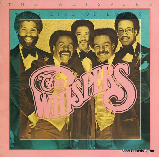 WHISPERS, THE this kind of lovin' BXL1-3976