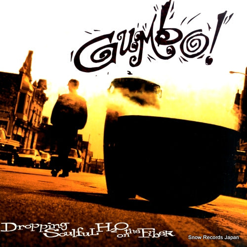 GUMBO dropping soulful h2o on the fiber F1-26021